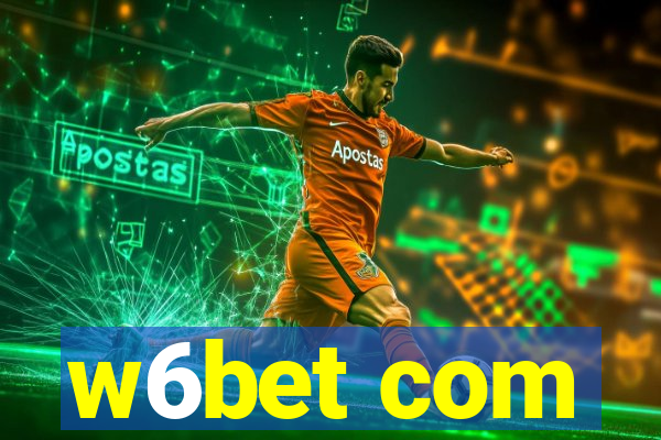 w6bet com